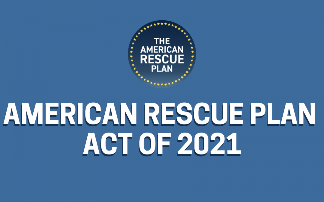 The American Rescue Plan Act: How It Impacts Your Plan and Price!