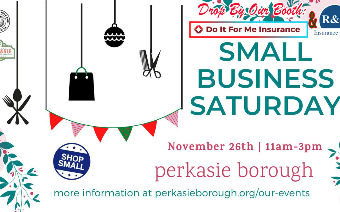 We’re Always Thankful For Your Business! – Don’t Forget Health Insurance this Thanksgiving Weekend – Catch Us at Small Business Saturday in Perkasie, PA!